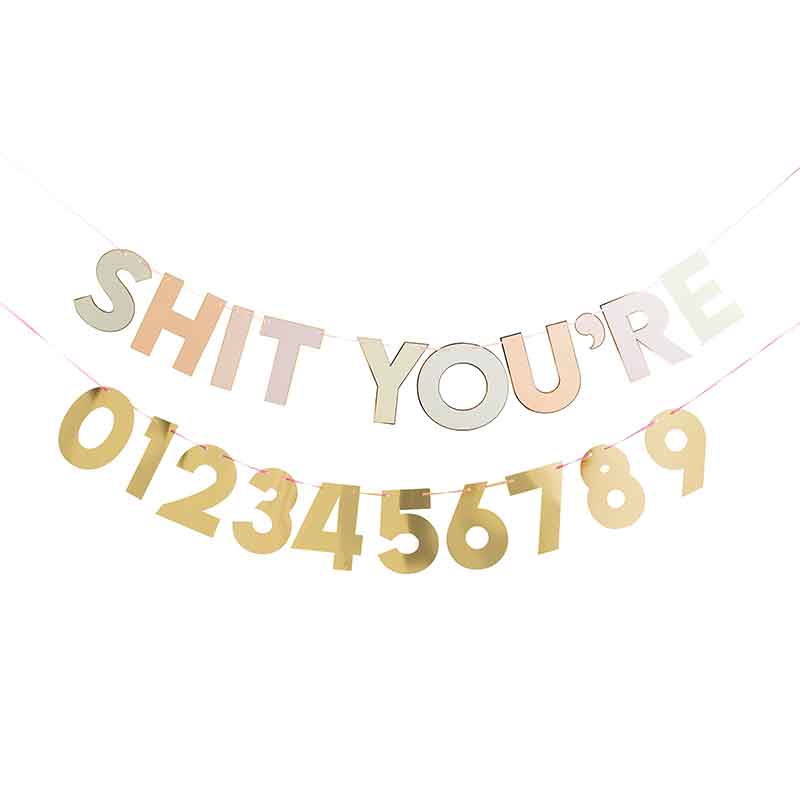 2m MILESTONE 'SH*T YOU'RE' ANY AGE CARD BANNER