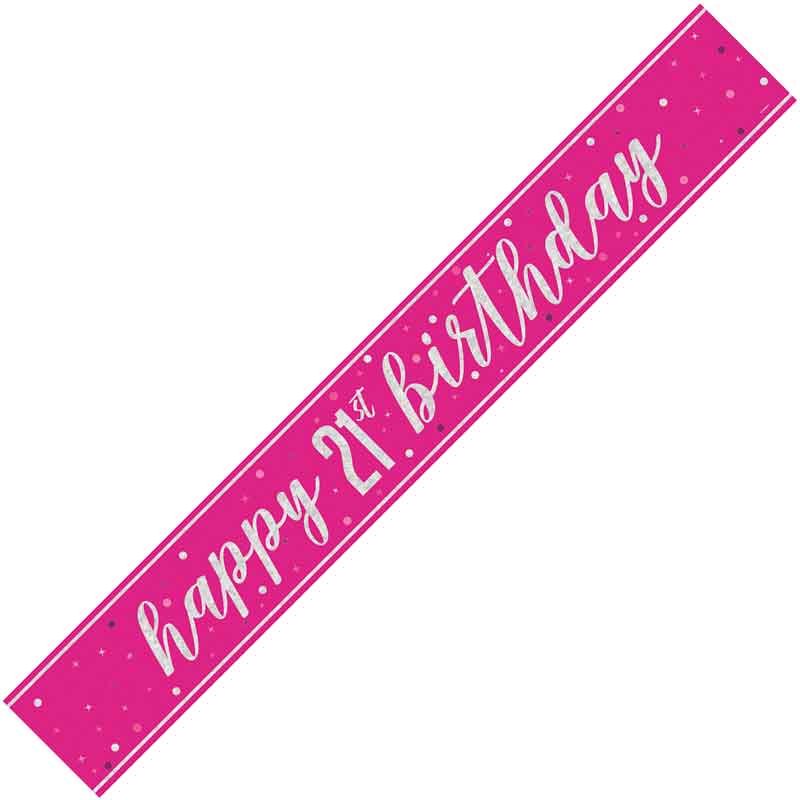 9ft GLITZ PINK 21ST BIRTHDAY BANNER