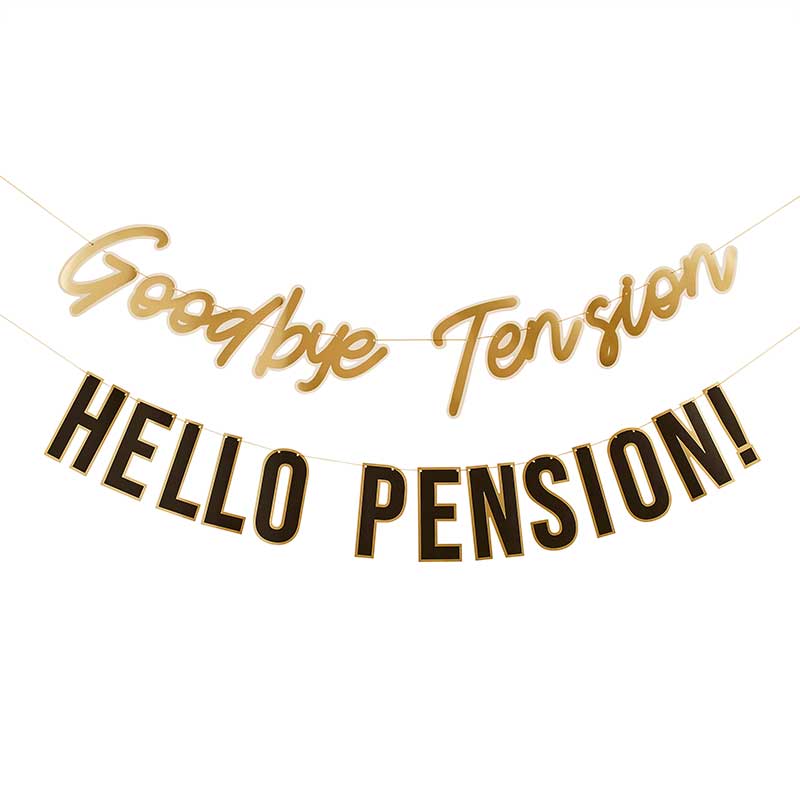 2m GOODBYE TENSION HELLO PENSION BANNER