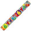 9FT 6TH BIRTHDAY HOLOGRAPHIC BANNER