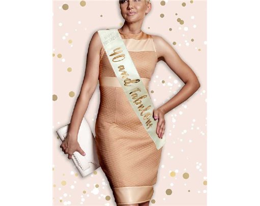 ROSE GOLD 40 & FABULOUS SASH