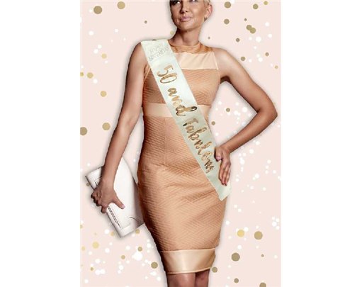 ROSE GOLD 50 & FABULOUS SASH