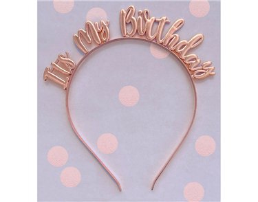 ITS MY BIRTHDAY ROSE GOLD HEADBAND