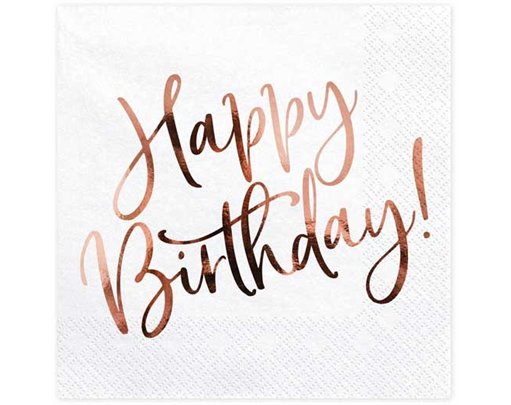 20PK 33x33cm ROSE GOLD FOIL WHITE HAPPY BIRTHDAY NAPKINS
