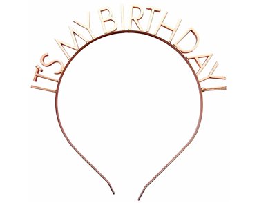 IT'S MY BIRTHDAY ROSE GOLD HEADBAND