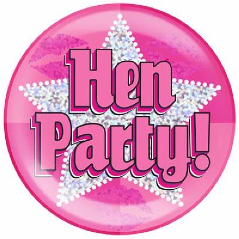 6IN HEN PARTY JUMBO BADGE