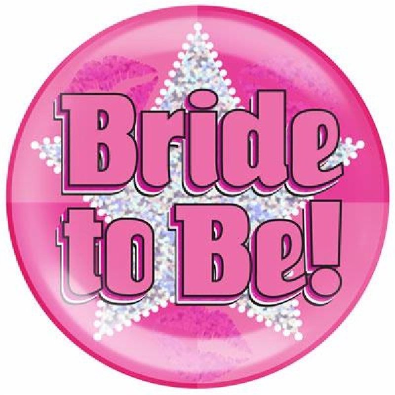 6IN BADGE BRIDE TO BE JUMBO BADGE