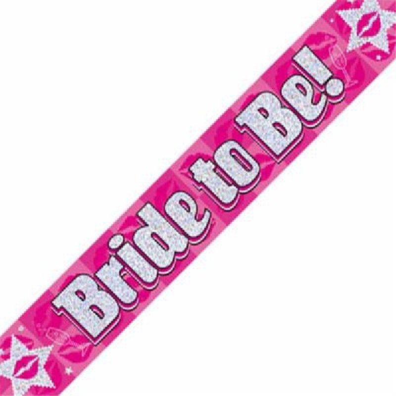 9FT BRIDE TO BE BANNER