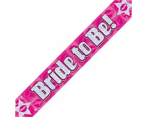 9FT BRIDE TO BE BANNER