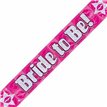 9FT BRIDE TO BE BANNER