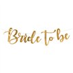 80x19cm GOLD BRIDE TO BE BANNER