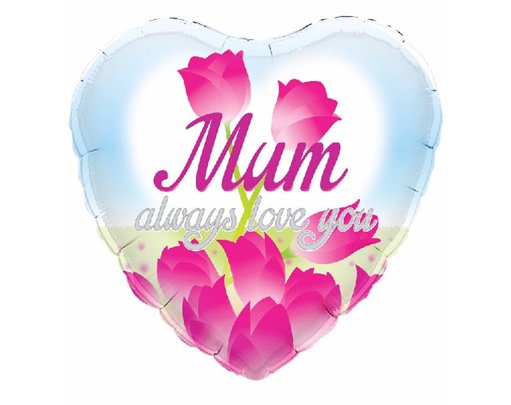 MUM ALWAYS LOVE YOU 18IN FOIL