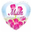 MUM ALWAYS LOVE YOU 18IN FOIL