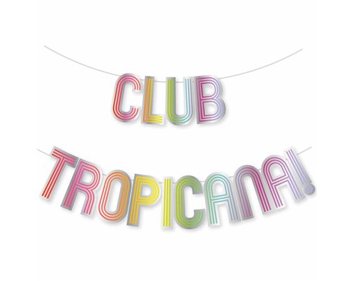 CLUB TROPICANA PAPER LETTER BANNER