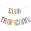 CLUB TROPICANA PAPER LETTER BANNER