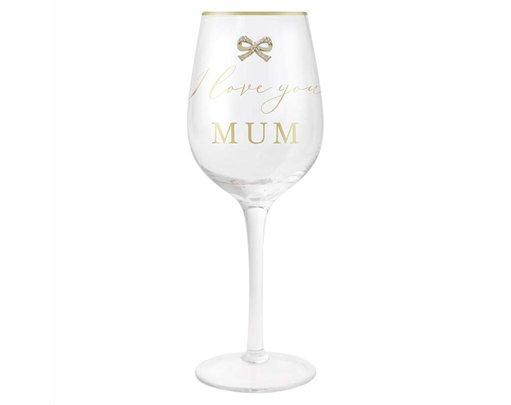 LOVE YOU MUM WINE GLASS