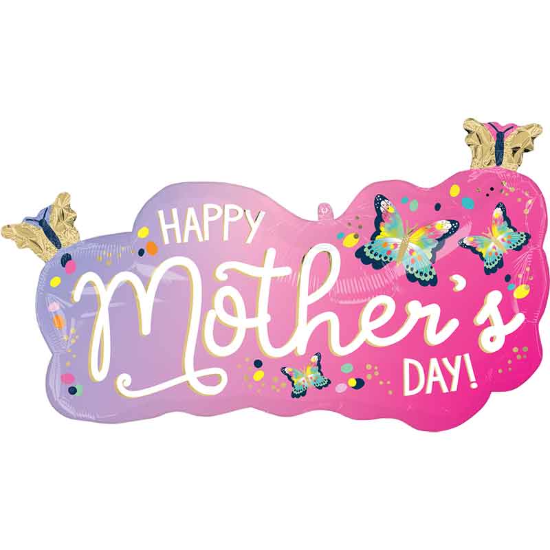 HAPPY MOTHERS DAY VIBRANT FLUTTERS SUPERSHAPE